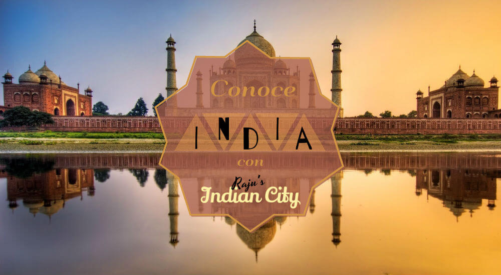 Conocer India con Raju’s Indian City